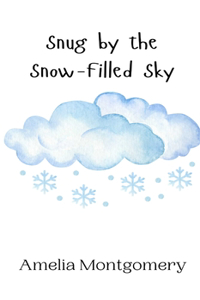 Snug by the Snow-Filled Sky