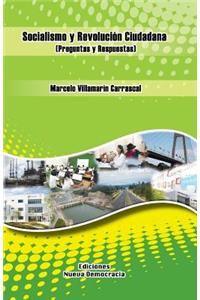 Socialismo y Revolución Ciudadana (Preguntas y Respuestas)