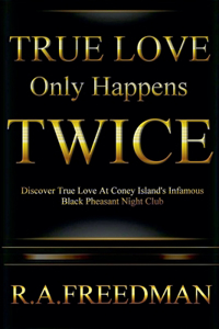 True Love Only Happens Twice