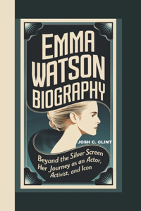 Emma Watson Biography