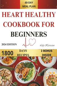 Heart Healthy Cookbook for Beginners