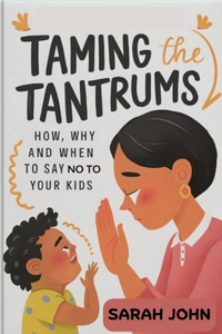 Taming the Tantrums