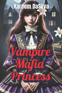 Vampire Mafia Princess