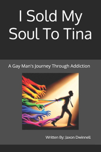 I Sold My Soul To Tina