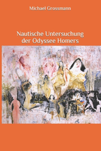 Nautische Untersuchung der Odyssee Homers