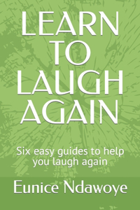 Learn to Laugh Again