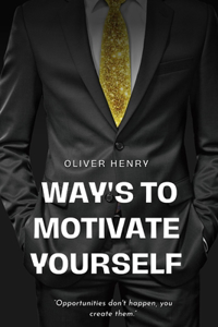 Ways to Motivate Yourself