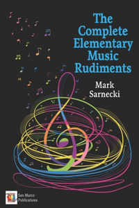 Complete Elementary Music Rudiments