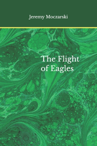 The Flight of Eagles