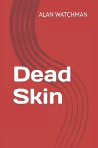 Dead Skin
