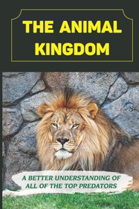 The Animal Kingdom