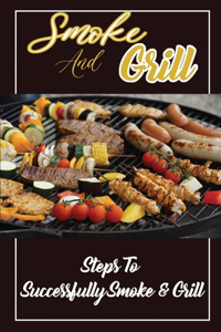 Smoke And Grill
