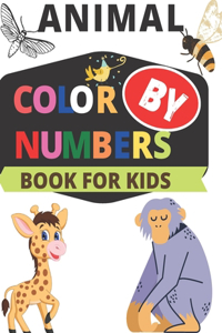 Animal Color By Numbers Book For Kids