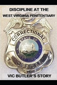 Discipline at the West Virginia Penitentiary