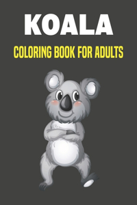 Koala Coloring Book for Adults