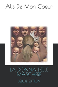La Donna Delle Maschere