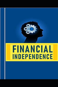 A Beginner's Guide to Financial Independence