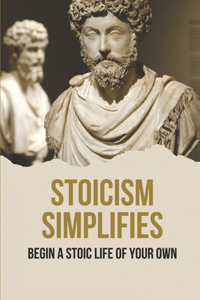 Stoicism Simplifies