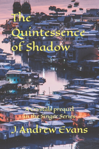 Quintessence of Shadow