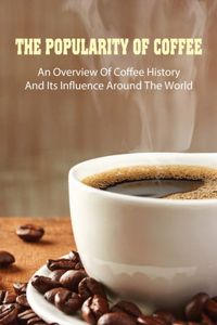 Popularity Of Coffee