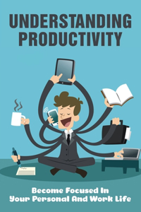 Understanding Productivity