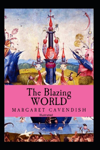 The Blazing World Illustrated