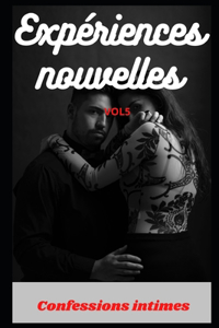 Expériences nouvelles (vol 5)