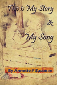 This is My Story & My Song