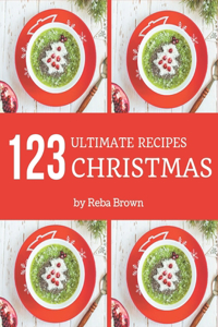 123 Ultimate Christmas Recipes