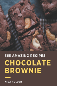 365 Amazing Chocolate Brownie Recipes