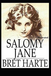 Salomy Jane Illustrated