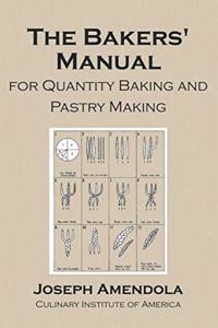 Bakers' Manual for Quantity Baking and Pastry Making