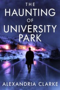 Haunting of University Park