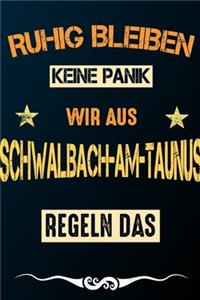 Ruhig bleiben keine Panik wir aus SCHWALBACH-AM-TAUNUS