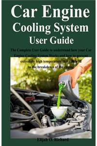 Car Engine Cooling System User Guide