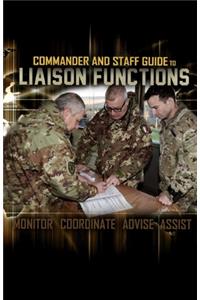 Commander and Staff Guide to Liaison Functions