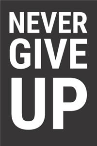 Never Give Up
