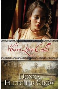 Where Love Calls