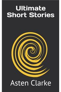 Ultimate Short Stories
