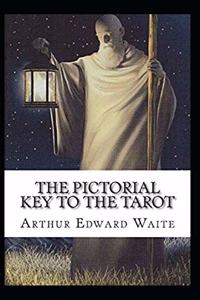 The Pictorial Key To The Tarot Illustrated