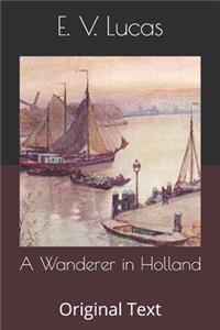 A Wanderer in Holland