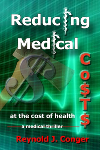 Reducing Medical Costs (at the Cost of Health)