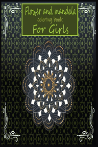 Flower and mandala coloring book for girls