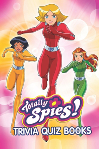 Totally Spies! Trivia Quiz Book