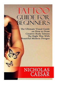 Tattoo Guide for Beginners