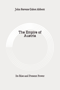 The Empire of Austria