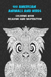 100 American Animals and Birds - Coloring Book - Relaxing and Inspiration