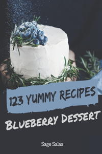 123 Yummy Blueberry Dessert Recipes