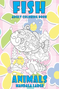 Adult Coloring Book Mandala Large - Animals - Fish