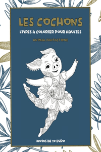 Livres à colorier pour adultes - Moins de 10 euro - Animal fantastique - Les cochons